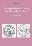 Cover-Bild zum Titel 'Der verschollene Ursprung der Deutschen Hanse' von 'Jörg Detering'