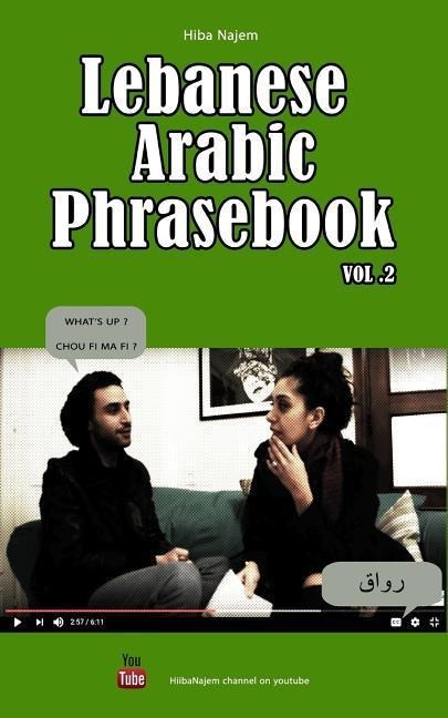 Lebanese Arabic Phrasebook Vol. 2 - Naim El Hajj, Hiba Najem