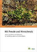 Cover-Bild zum Titel 'Mit Freude und Hirnschmalz' von 'Georg Winkler'