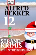 Cover-Bild zum Titel '12 Strandkrimis vom Weihnachtsmann: Krimi Paket' von 'Alfred Bekker'