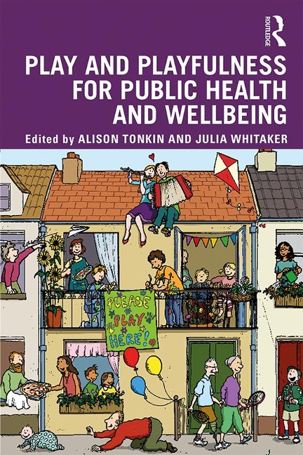 Play and playfulness for public health and wellbeing - 