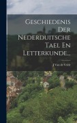 Cover-Bild zum Titel 'Geschiedenis Der Nederduitsche Tael En Letterkunde...' von ''