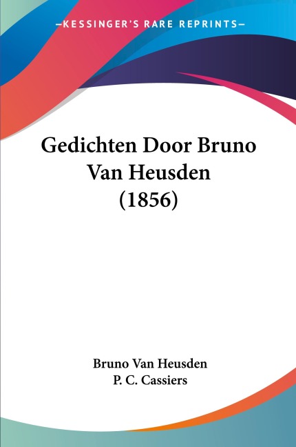 Gedichten Door Bruno Van Heusden (1856) - Bruno Van Heusden