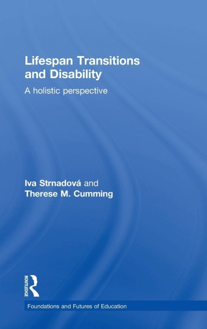 Lifespan Transitions and Disability - Iva Strnadová, Therese M. Cumming