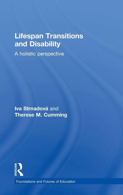 Lifespan Transitions and Disability - Iva Strnadová, Therese M. Cumming