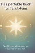 Cover-Bild zum Titel 'Das perfekte Buch für Tarot-Fans' von 'Clara Becker'