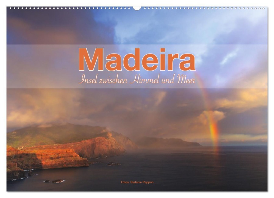 Madeira, Insel zwischen Himmel und Meer (Wandkalender 2026 DIN A2 quer), CALVENDO Monatskalender - Stefanie Pappon