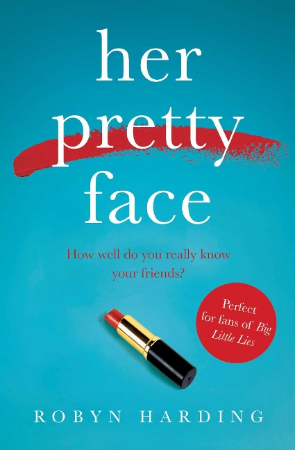 Her Pretty Face - Robyn Harding