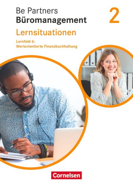 Be Partners - Büromanagement 2. Ausbildungsjahr: Lernfelder 5-8 - Wertorientierte Finanzbuchhaltung - Jens Bodamer, Kai Franke, Stephanie Hall, Sabine Kiefer, Michael Rottmeier