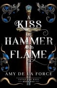 Cover-Bild zum Titel 'A Kiss of Hammer and Flame' von 'Amy De la Force'