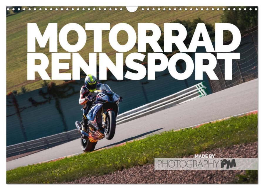 Motorrad Rennsport (Wandkalender 2025 DIN A3 quer), CALVENDO Monatskalender - Photography Pm