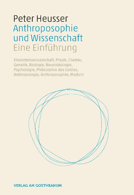 Anthroposophie und Wissenschaft - Peter Heusser