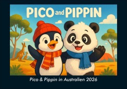 Cover-Bild zum Titel 'Pico & Pippin in Australien 2026 Fotokalender DIN A5' von 'Kevin Heber, Tobias Schmitt'