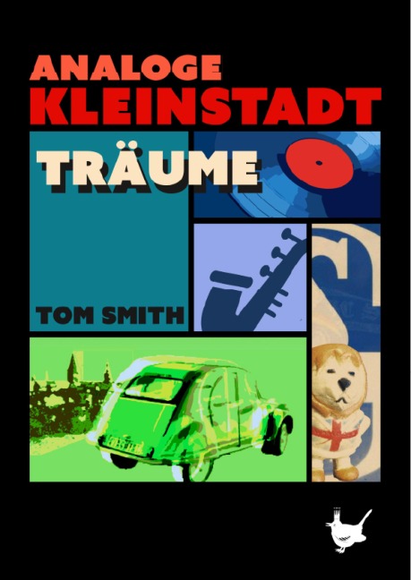 Analoge Kleinstadtträume - Tom Smith