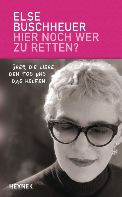 Hier noch wer zu retten? - Else Buschheuer