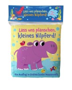Cover-Bild zum Titel 'Lass uns planschen, kleines Nilpferd!' von 'Suzy Senior'