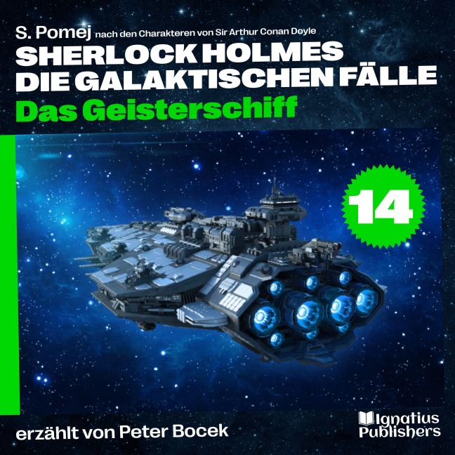 Das Geisterschiff (Sherlock Holmes - Die galaktischen Fälle, Folge 14) - Arthur Conan Doyle, S. Pomej