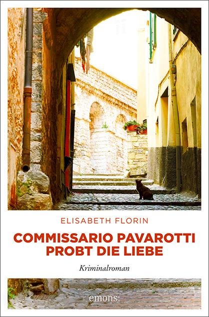 Commissario Pavarotti probt die Liebe - Elisabeth Florin