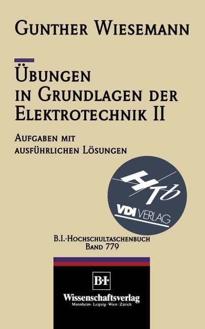 Übungen in Grundlagen der Elektrotechnik II - Gunther Wiesemann