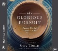 Cover-Bild zum Titel 'The Glorious Pursuit: Becoming Who God Created Us to Be' von 'Gary Thomas'