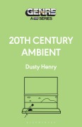 Cover-Bild zum Titel '20th Century Ambient' von 'Dusty Henry'