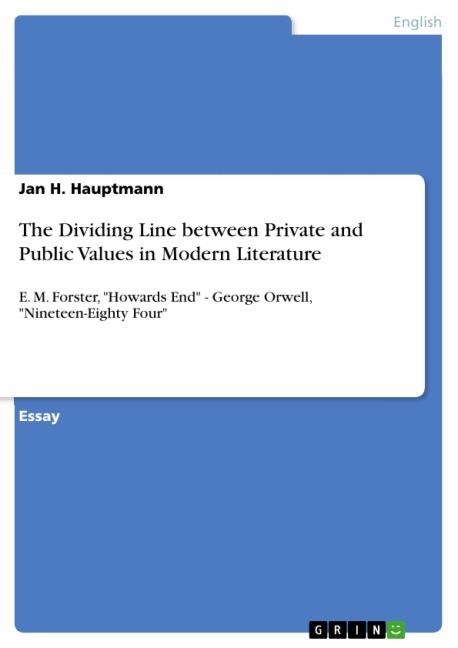 The Dividing Line between Private and Public Values in Modern Literature - Jan H. Hauptmann