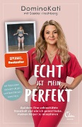 Cover-Bild zum Titel 'Echt ist mein Perfekt' von 'DominoKati, Saskia Hirschberg'