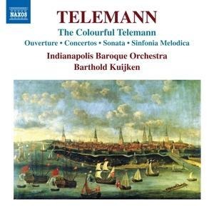 The Colourful Telemann - Barthold/Indianapolis Baroque Orchestra Kuijken