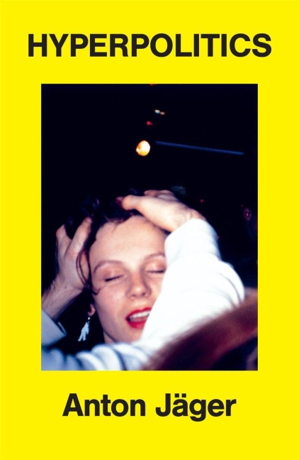Hyperpolitics - Anton Jäger
