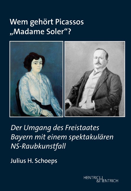Wem gehört Picassos ¿Madame Soler¿? - Julius H. Schoeps