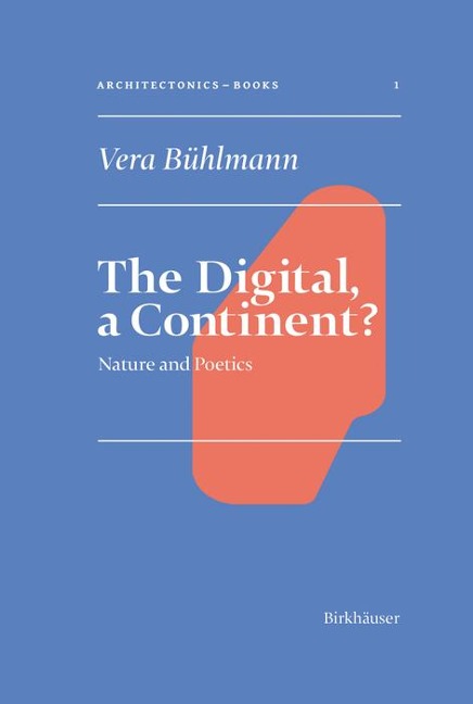The Digital, a Continent? - Vera Bühlmann