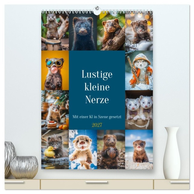 Lustige kleine Nerze (hochwertiger Premium Wandkalender 2027 DIN A2 hoch), Kunstdruck in Hochglanz - Steffen Gierok-Latniak