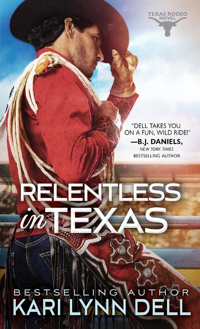Relentless in Texas - Dell Kari Lynn Dell