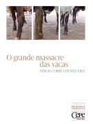O grande massacre das vacas - Sérgio Corrêa de Siqueira