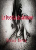 Cover-Bild zum Titel 'La bestia da domare' von 'Enrico Marra'