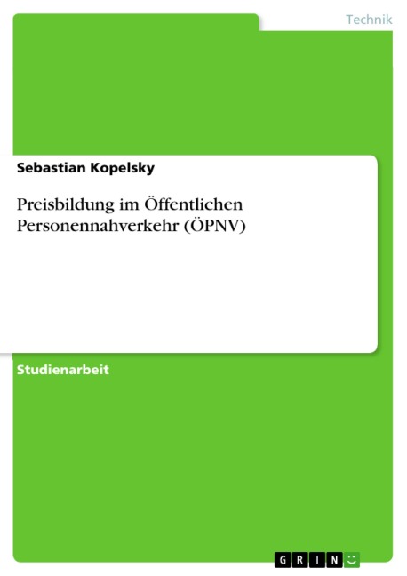 Preisbildung im Öffentlichen Personennahverkehr (ÖPNV) - Sebastian Kopelsky