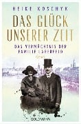 Cover-Bild zum Titel 'Das Glück unserer Zeit. Das Vermächtnis der Familie Lagerfeld' von 'Heike Koschyk'