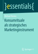 Cover-Bild zum Titel 'Konsumrituale als strategisches Marketinginstrument' von 'Michael Roslon'