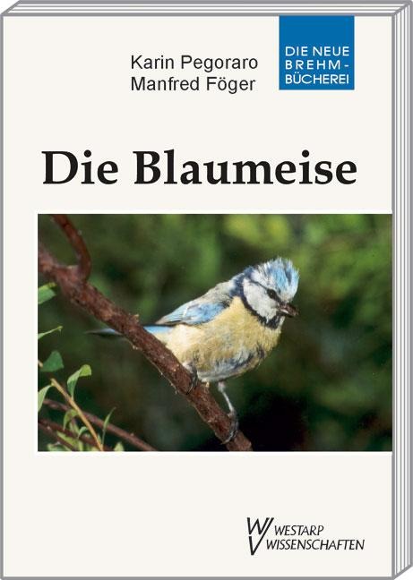 Die Blaumeise - Manfred Föger, Karin Pegoraro