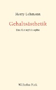 Cover-Bild zum Titel 'Gehaltsästhetik' von 'Harry Lehmann'