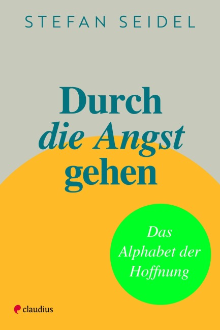 Durch die Angst gehen - Stefan Seidel