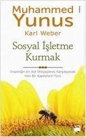Sosyal Isletme Kurmak - Muhammed Yunus, Karl Weber