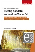 Cover-Bild zum Titel 'Richtig handeln vor und im Trauerfall' von 'Peter Depré, Karl-Heinz Belser'