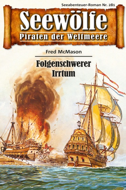 Seewölfe - Piraten der Weltmeere 281 - Fred McMason