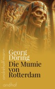 Cover-Bild zum Titel 'Die Mumie von Rotterdam' von 'Georg Döring'