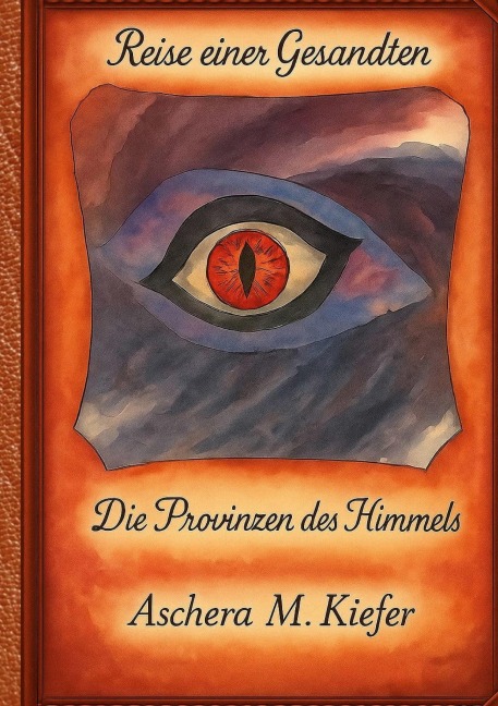Reise einer Gesandten - Aschera Miriam Kiefer