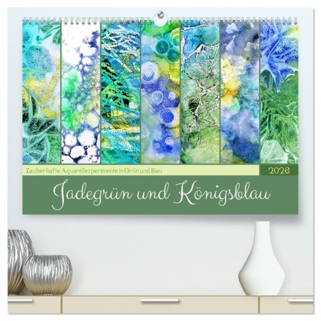 Jadegrün und Königsblau - Zauberhafte Aquarellexperimente in Grün und Blau (hochwertiger Premium Wandkalender 2026 DIN A2 quer), Kunstdruck in Hochglanz - Michaela Schimmack
