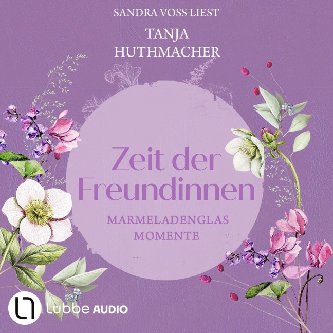 Marmeladenglasmomente - Zeit-der-Freundinnen, Teil 2 - Tanja Huthmacher
