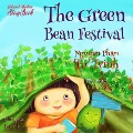 The Green Bean Festival - Nguyen Pham Tu Trinh, Nguyen Pham Tu Trinh, Linh Chi