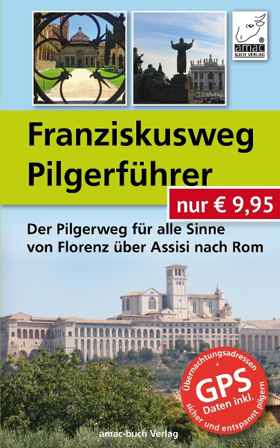Franziskusweg Pilgerführer - Simone Ochsenkühn, Anton Ochsenkühn